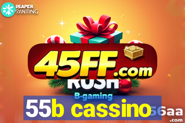 55b cassino